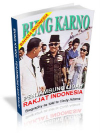 Image of BUNG KARNO - Penyambung Lidah Rakyat Indonesia