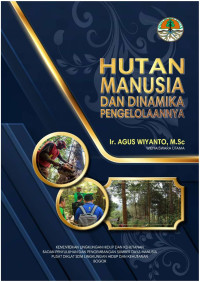 Image of HUTAN, MANUSIA DAN DINAMIKA PENGELOLAANNYA