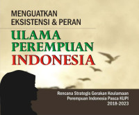 Image of MENGUATKAN EKSISTENSI DAN PERAN ULAMA PEREMPUAN INDONESIA