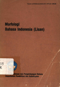 Image of MORFOLOGI BAHASA INDONESIA ( Lisan )