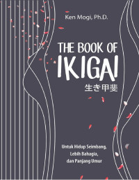 Image of THE BOOK OF IKIGAI : Make Life Worth Living