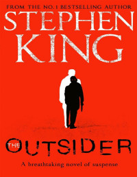Image of THE OUTSIDER - A Breathtaking Novel of Suspense